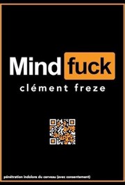 Clément Freze dans Mindfuck Thtre  l'Ouest Affiche