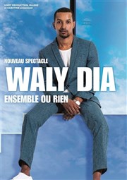 Waly Dia dans Ensemble ou rien Thtre de la Madeleine Affiche