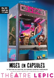 Mises en Capsules - 14e Edition Thtre Lepic Affiche