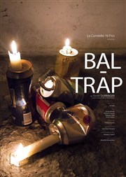 Bal-trap Akton Thtre Affiche