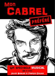 Mon Cabrel Préféré Comdie de Grenoble Affiche