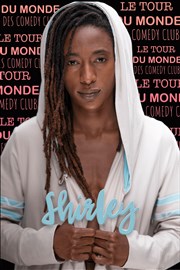 Shirley dans le Tour du Monde des Comedy Club L'Engrenage Affiche