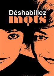 Deshabillez-mots 2 Thtre de Suresnes Jean Vilar Affiche