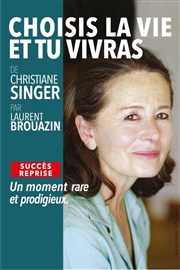 Choisis la vie et tu vivras | de Christiane Singer Thtre Essaion Affiche