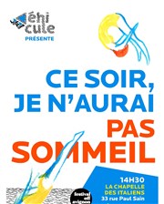 Ce soir je n'aurai pas sommeil La Chapelle des Italiens Affiche