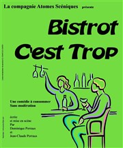 Bistrot c'est trop Mlilot Thtre Affiche