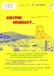 Sisyphe heureux ? Thtre Pixel Affiche