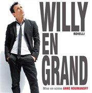 Willy Rovelli dans Willy en grand | Mis en scène par Anne Roumanoff Salle Rameau Affiche