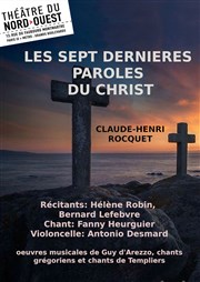 Les Sept dernières paroles du Christ Thtre du Nord Ouest Affiche