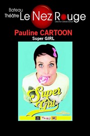 Pauline Cartoon dans Super Girl Le Nez Rouge Affiche