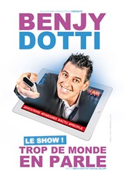 Benjy Dotti dans Trop de monde en parle La Comdie des Suds Affiche