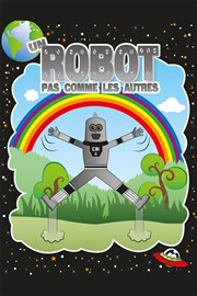 Un robot pas comme les autres Comdie de Tours Affiche