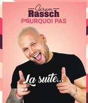 Jerem Rassch dans Pourquoi Pas La Suite La Ruche Affiche