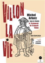 Villon la vie Thtre de l'Ange Affiche