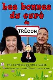 Les Bonnes du Curé de Trécon Caf Thtre de la Porte d'Italie Affiche