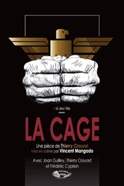 La cage Thtre des Grands Enfants Affiche