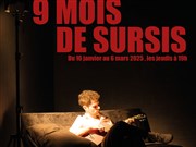 Neuf mois en sursis Thtre La Croise des Chemins - Salle Paris-Belleville Affiche