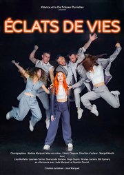 Éclats de vies Thtre les Lucioles - Salle du Fleuve Affiche