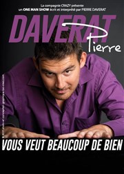 Pierre Daverat vous veut beaucoup de bien Le Repaire de la Comdie Affiche