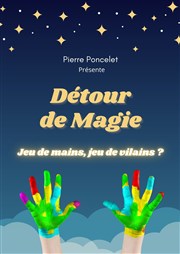 Détour de magie Le Thtre de la Gare Affiche