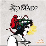 No mad ? Studio de L'Ermitage Affiche