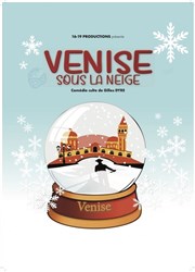 Venise sous la neige La Comdie des Suds Affiche