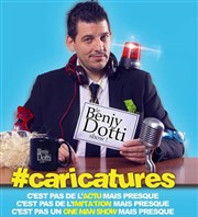 Benjy Dotti dans Caricatures Omega Live Affiche