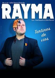 Rayma dans Tartines de vies Thtre  l'Ouest Affiche