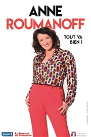 Anne Roumanoff dans Tout va bien ! Espace 1500 Affiche