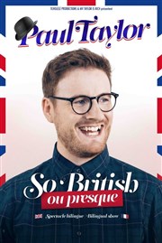 Paul Taylor dans So British ou presque Le Flow Affiche