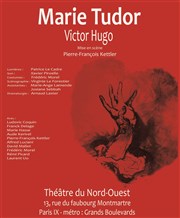 Marie Tudor Thtre du Nord Ouest Affiche