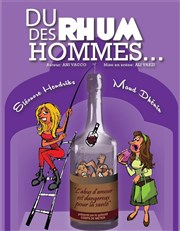 Du Rhum des Hommes ... Thtre Popul'air du Reinitas Affiche