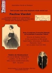 Tout ce que vous avez toujours voulu savoir sur Pauline Viardot Thtre de Mnilmontant - Salle Guy Rtor Affiche