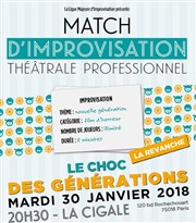 Match d'impro professionnel Le Choc des Générations | La Revanche La Cigale Affiche