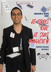 Ibrahim El Kebir dans Je crois que je suis magicien Paradise Rpublique Affiche