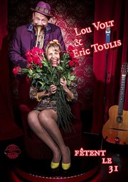 Lou Volt et Eric Toulis fêtent le 31 Thtre Essaion Affiche