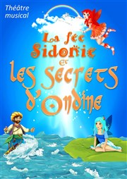 La Fée Sidonie et les secrets d'Ondine Thtre Acte 2 Affiche