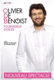 Olivier de Benoist dans Fournisseur d'excès Thtre du Casino de Royat - Clermont-Ferrand Affiche