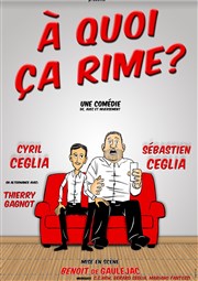 A quoi ça rime ? Thtre du Gouvernail Affiche