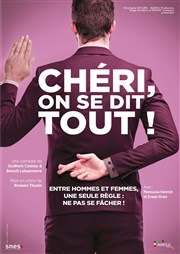 Chéri, on se dit tout ! Salle Mre Marie Pia Affiche