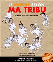 Le Monde Selon Ma Tribu | Impro Atelier Rouvire Affiche