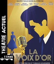 La voix d'or Thtre Actuel Affiche