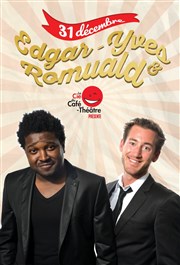 Edgar Yves et Romuald La Compagnie du Caf-Thtre - Grande Salle Affiche