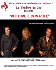 Rupture à domicile Salle Pierre Lamy Affiche