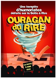 L'ouragan du rire La Bote  rire Lille Affiche