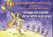 Voyage enchanté de la terre à la lune Thtre Acte 2 Affiche