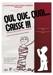 Qui, Que, Quoi... Caisse !!! Alibi Thtre Affiche