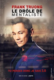 Frank Truong, le drôle de mentaliste dans Tu penses donc je sais 3.0 Spotlight Affiche