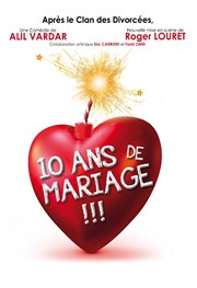 10 ans de mariage Thtre Comdie de Lille Affiche