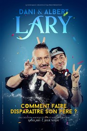 Dani Lary et Albert Lary dans Comment faire disparaître son père ? Thtre de la Valle de l'Yerres Affiche